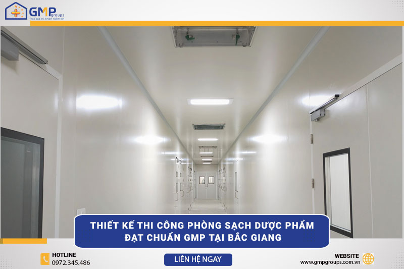 Thiết kế thi công phòng sạch dược phẩm tại Bắc Giang