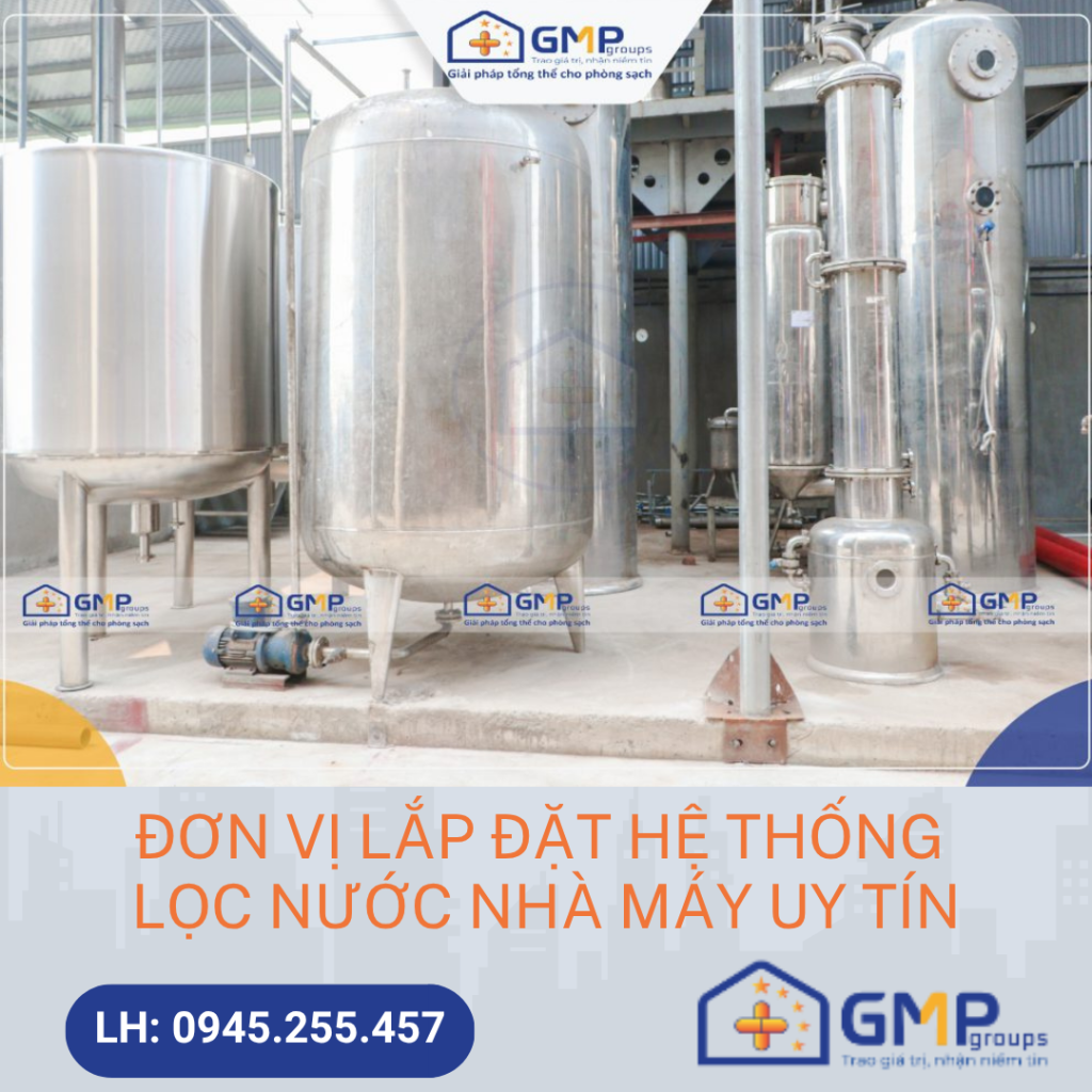 ĐƠN VỊ LẮP ĐẶT HỆ THỐNG LỌC NƯỚC NHÀ MÁY UY TÍN