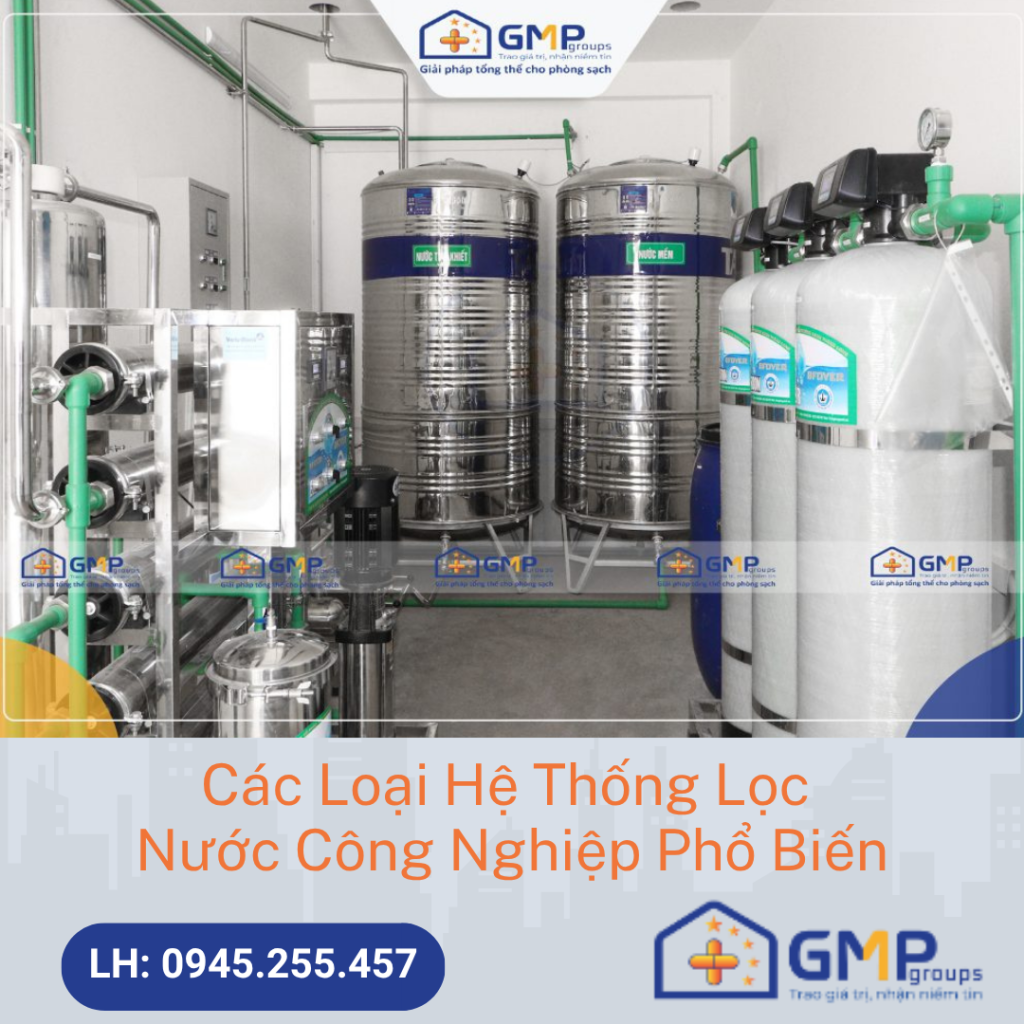 Các Loại Hệ Thống Lọc Nước Công Nghiệp Phổ Biến