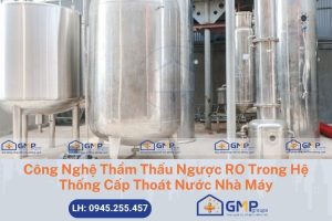 cong-nghe-tham-thau-nguoc-RO-trong-he-thong-cap-thoat-nuoc-nha-may