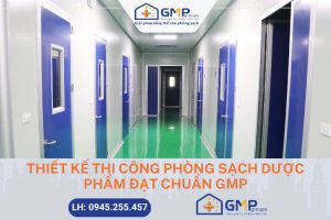 thiet-ke-thi-cong-phong-sach-duoc-pham-dat-chuan-gmp